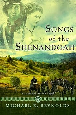Songs of the Shenandoah: A Novel