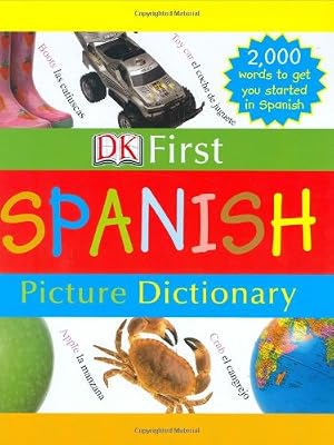 DK First Picture Dictionary: Spanish