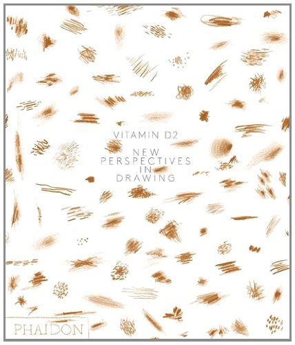 Vitamin D2: New Perspectives in Drawing by Editors of Phaidon