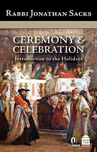 Ceremony & Celebration: Introduction to the Holidays by JONATHAN SACKS