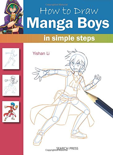 How to Draw Manga Boys: In Simple Steps by Yishan Li