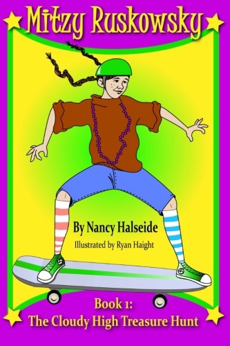 Mitzy Ruskowsky, Book 1: The Cloudy High Treasure Hunt: Mitzy Ruskowsky, Book 1: The Cloudy High Treasure Hunt (Volume 1)