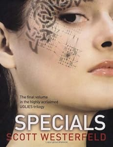 Specials (Uglies Trilogy, Book 3)