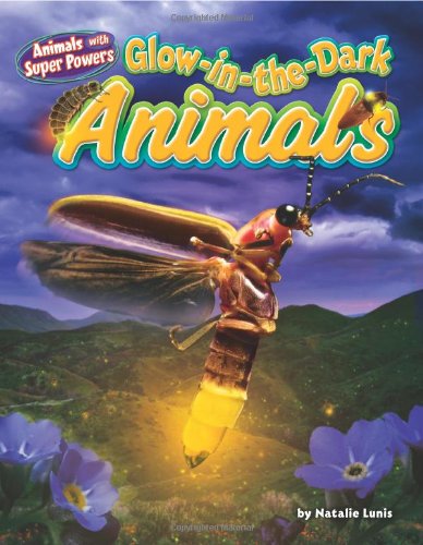 Glow-in-the-Dark Animals by Natalie Lunis