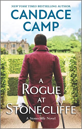 A Rogue at Stonecliffe (A Stonecliffe Novel Book 2) by Candace Camp
