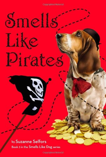Smells Like Pirates by Suzanne Selfors