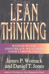 Lean Thinking : Banish Waste and Create Wealth in Your Corporation