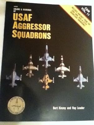 Colors & Markings of USAF Aggressor Squadrons - C & M Vol. 11