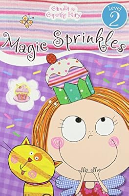 Camilla the Cupcake Fairy's Magic Sprinkles