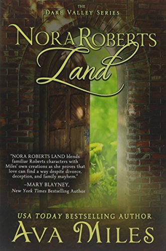 Nora Roberts Land by Ava Miles