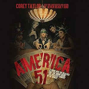 America 51: A Probe into the Realities That Are Hiding Inside ''The Greatest Country in the World''