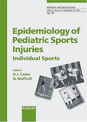 Epidemiology Of Pediatric Sports Injuries: Individual Sports (Medicine & Sport Science)