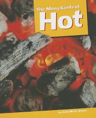 The Many Kinds of Hot
