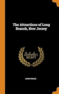 The Attractions of Long Branch, New Jersey