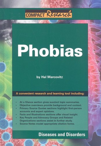 Phobias: Diseases and Disorders by Hal Marcovitz