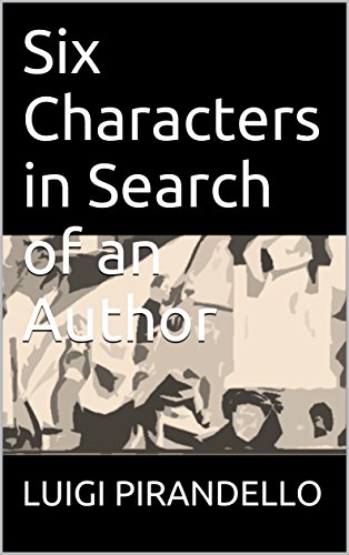 Six Characters in Search of an Author