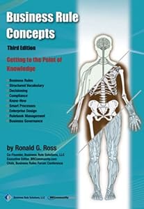 Business Rule Concepts by Ronald G. Ross