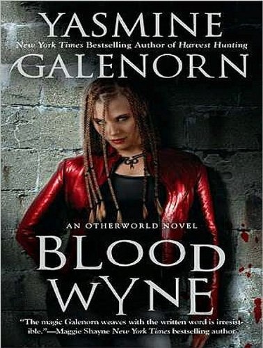 Blood Wyne (Sisters of the Moon) by Yasmine Galenorn