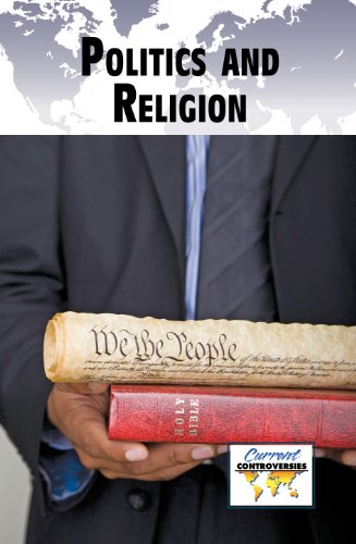 Politics and religion by Debra A Miller
