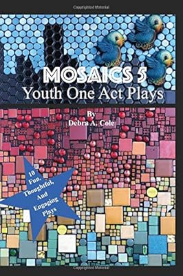 MOSAICS 5: Youth One Act Plays