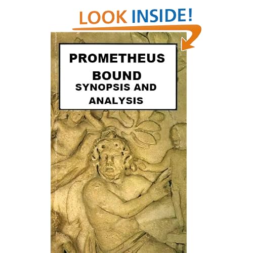 Prometheus Bound - A Synoposis and Analysis