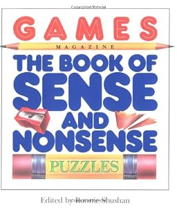 Games Magazine The Book of Sense and Nonsense Puzzles by Ronnie Shushan