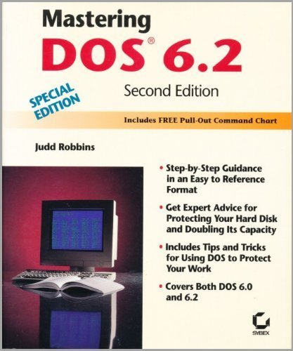 Mastering DOS 6.2: Special Edition by Judd Robbins