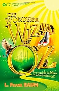 The Wonderful Wizard of Oz by Lyman Baum