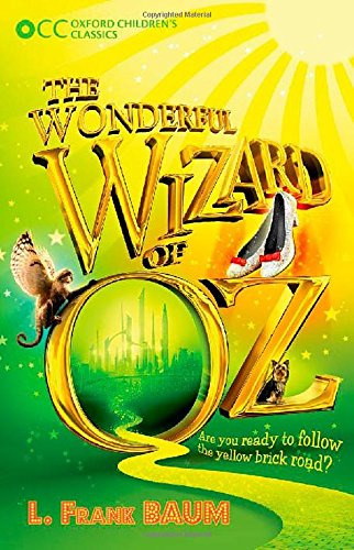 The Wonderful Wizard of Oz by Lyman Baum