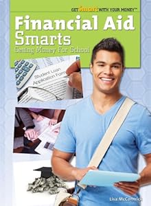 Financial aid smarts : getting money for school