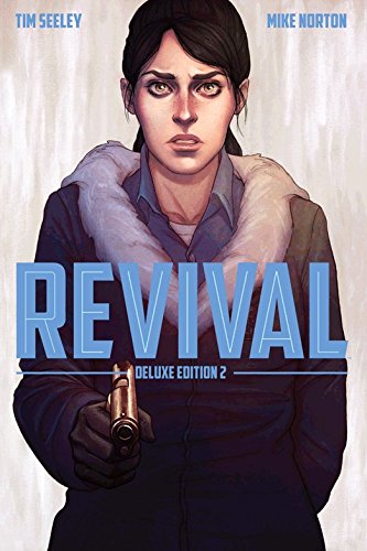 Revival Deluxe Collection Volume 2 HC by Tim Seeley