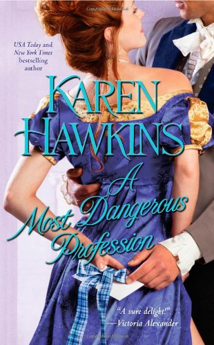 A Most Dangerous Profession by Karen Hawkins