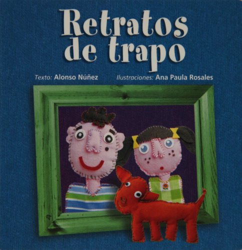 Retratos de trapo by Alonso NuÌnÌƒez