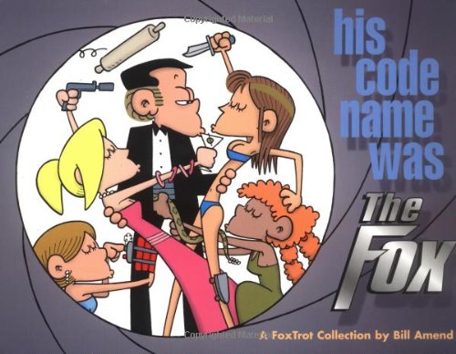His Code Name Was The Fox (Foxtrot) by Bill Amend