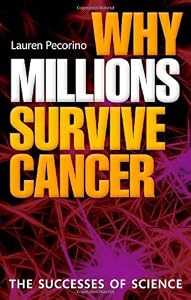 Why Millions Survive Cancer: The Successes of Science