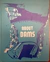 About Dams