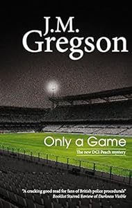 Only A Game by J M Gregson
