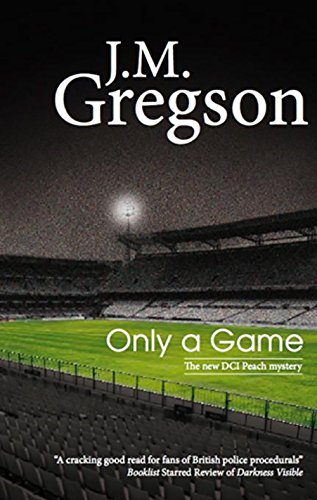 Only A Game by J M Gregson