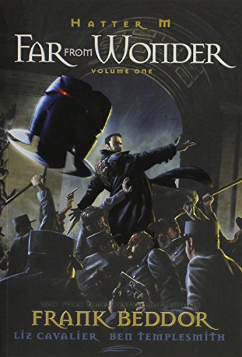 Hatter M, Vol. 1: Far From Wonder, by Frank Beddor