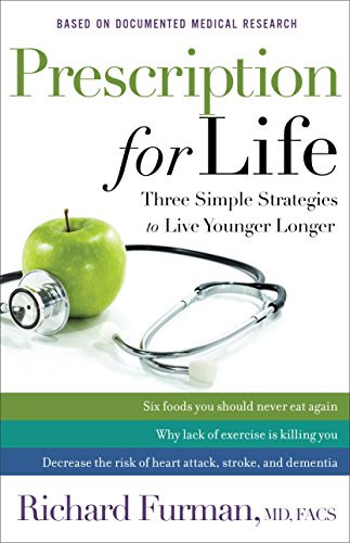 Prescription for Life: Three Simple Strategies to Live Younger Longer by Jay Sekulow