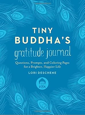 Tiny Buddha's Gratitude Journal: Questions, Prompts, and Coloring Pages for a Brighter, Happier Life