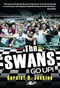The Swans Go Up! by Geraint H. Jenkins