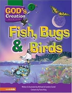 Fish, Bugs and Birds (God's Creation Series)