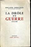 La drôle de guerre, 1939-1940.