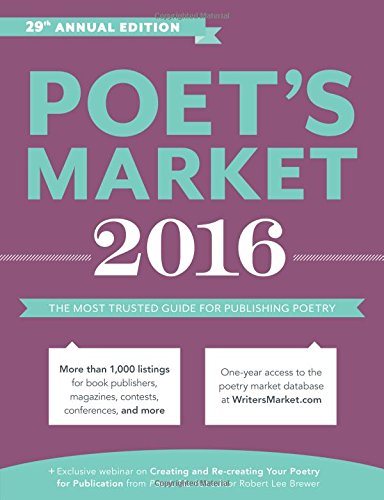 Poet's Market 2016: The Most Trusted Guide for Publishing Poetry by Robert Lee Brewer