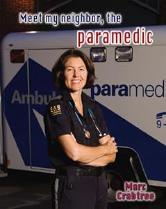 Meet My Neighbor, the Paramedic
