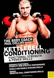 Kettlebell Conditioning: 4-Phase BodyBell Training System with Australia's Body Coach