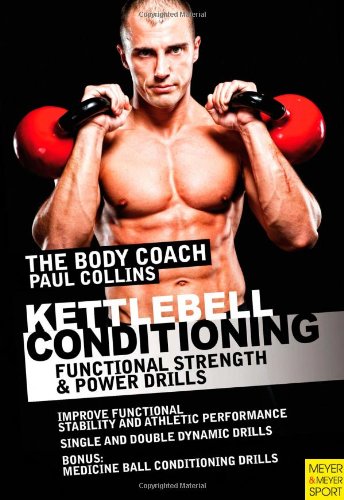 Kettlebell Conditioning: 4-Phase BodyBell Training System with Australia's Body Coach by Paul Collins