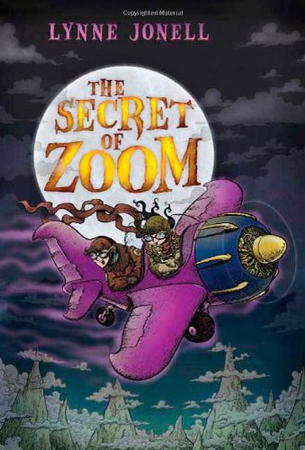 The Secret of Zoom by Lynne Jonell