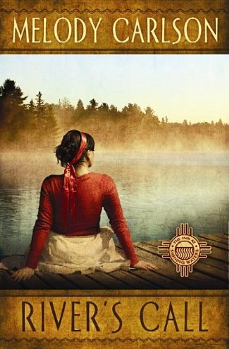 River's Call by Melody Carlson